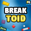 Break Toid