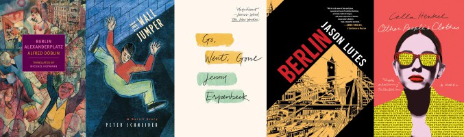 Fiction books about Berlin featuring the covers of Berlin Alexanderplatz, the Wall Jumper, Go Went Gone, Berlin and Other People's Clothes
