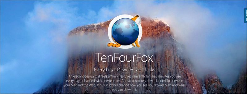 TenFourFox for Mac - Firefox fork.
