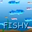Fishy 1