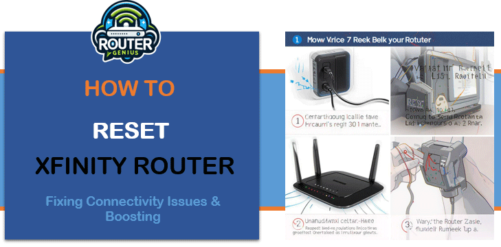 How to Reset Xfinity Router: Fixing Connectivity Issues & Boosting