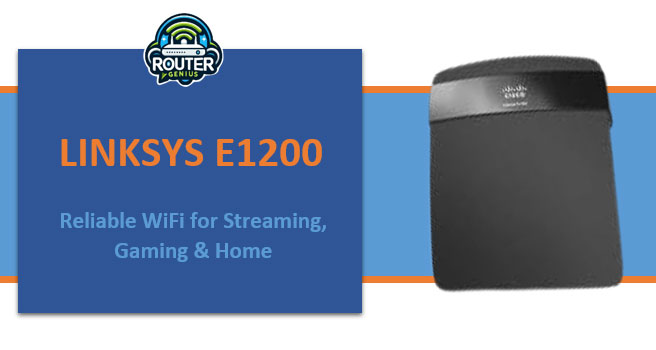 Linksys e1200 (Reliable WiFi for Streaming, Gaming & Home)