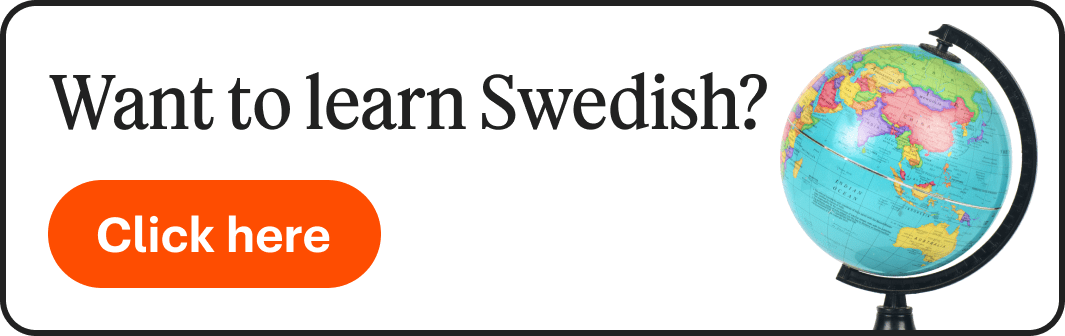 A globe with the text "Want to learn Swedish? Click here"