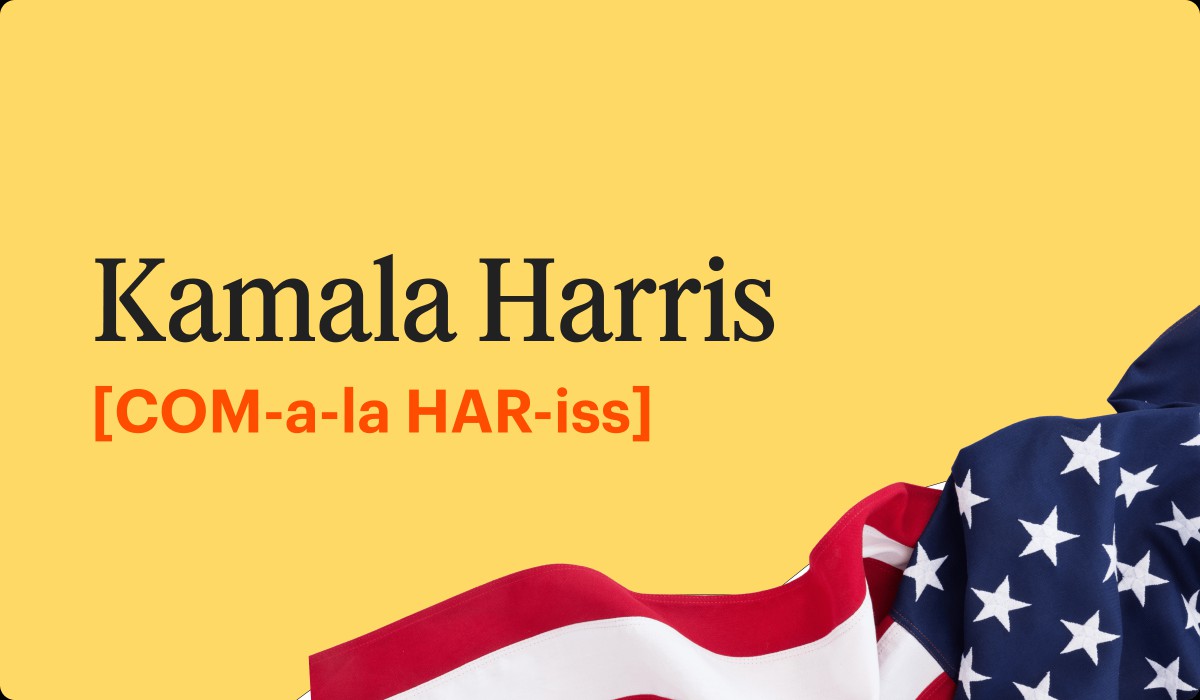 Infographic with an American flag showing the pronunciation of Kamala Harris.