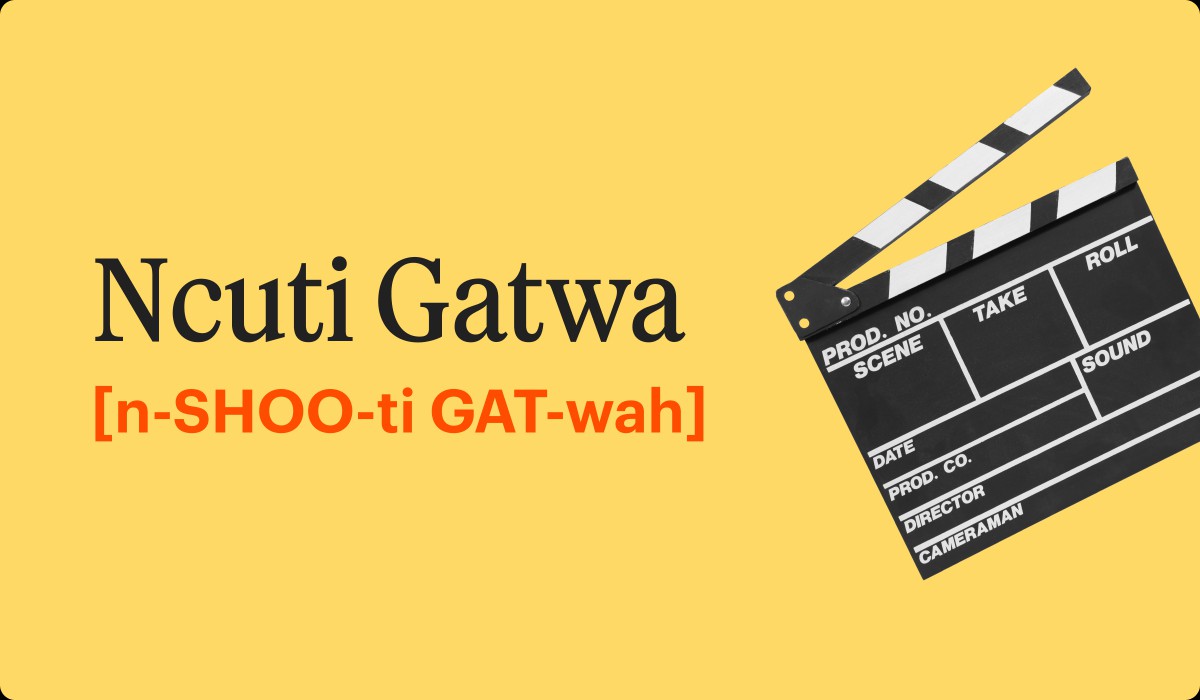 An infographic with a movie clapper showing the pronunciation of Ncuti Gatwa.