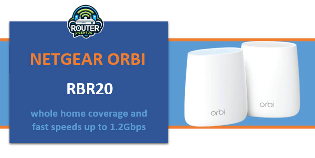Orbi rbr20 (whole home coverage and fast speeds up to 1.2Gbps)