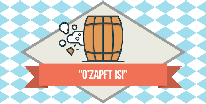 O’zapft Is; illustration of opening a beer keg to symbolize the start of Oktober fest