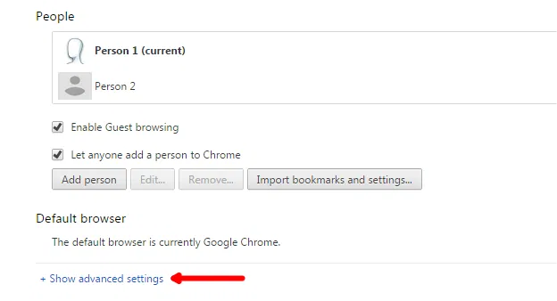 Show advanced Settings in Google Chrome Show advanced Settings in Google Chrome