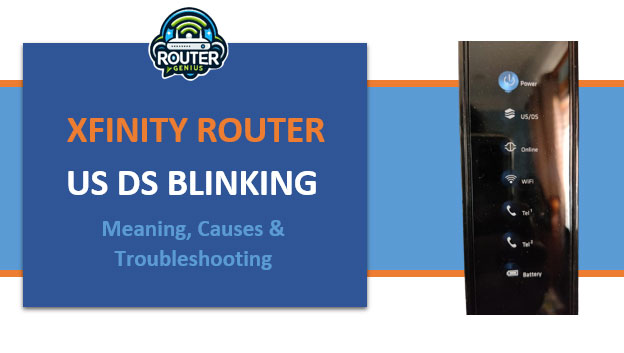 Xfinity Us Ds Blinking (Learn what it means whenUS DS blinking)