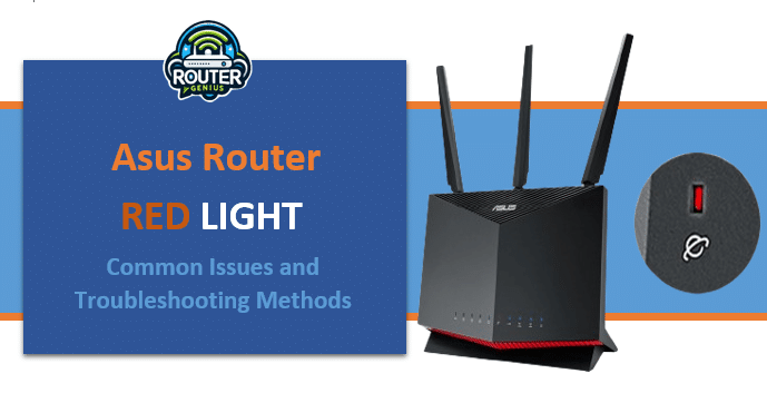 Asus Router Red Light: Common Issues and Troubleshooting