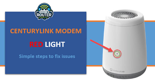 Centurylink Modem Red Light (Simple steps to fix issues)