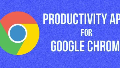 5 Chrome Apps to Maximize Your Productivity