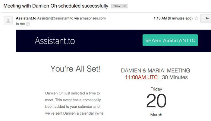 Assistant.to will remind you and the recipient of your meeting.