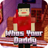 Whos Your Daddy Maps for MCPE