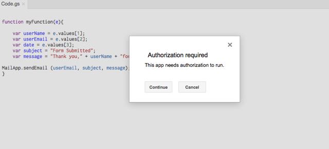 Upon hitting save, you'll need to authorize to run this code.