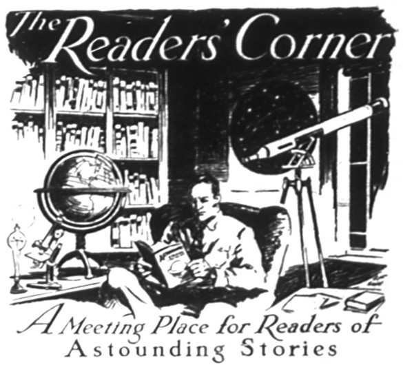 The Readers' Corner A Meeting Place for Readers of Astounding Stories