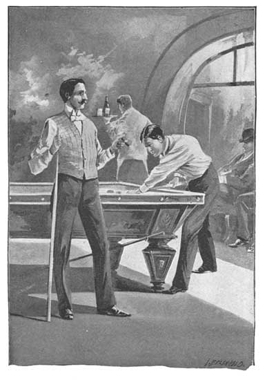 Playing billiards, accompanied by the vicious habit of pounding on the floor with the butt of the cue ever and anon,