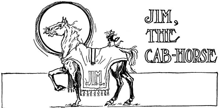 JIM, THE CAB-HORSE