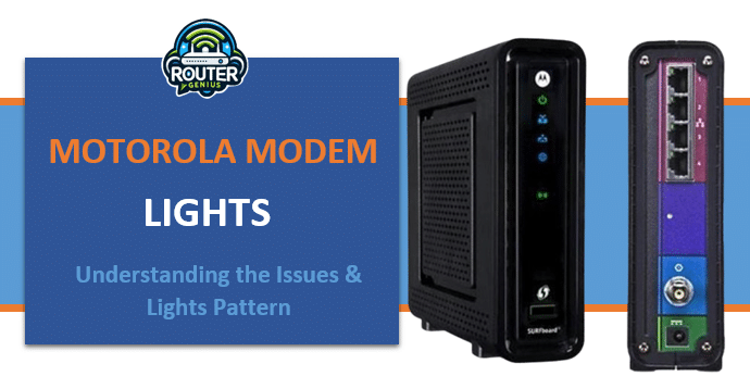 Motorola Modem Lights: Understanding the Issues & Lights Pattern
