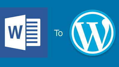 How to Properly Import Microsoft Word Documents into WordPress