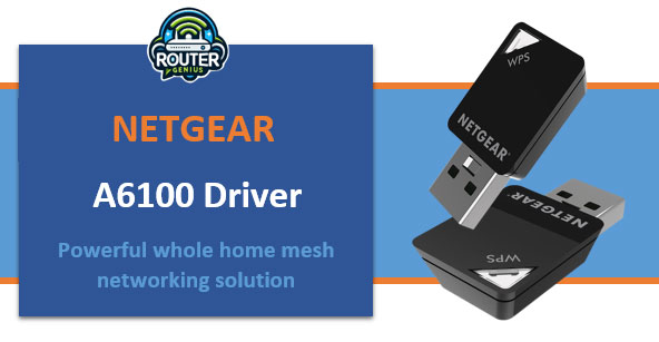 Netgear a6100 driver (designing & manufacturing of networking)