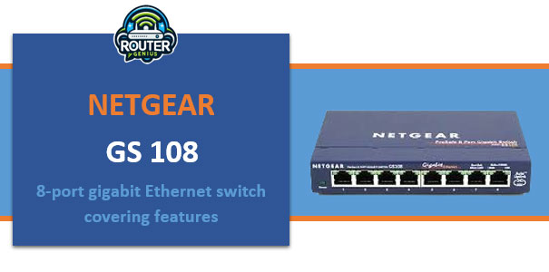 Netgear gs108(features, setup, performance, specifications)