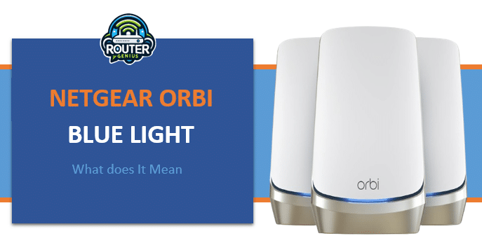 Orbi Blue Light: What does it mean