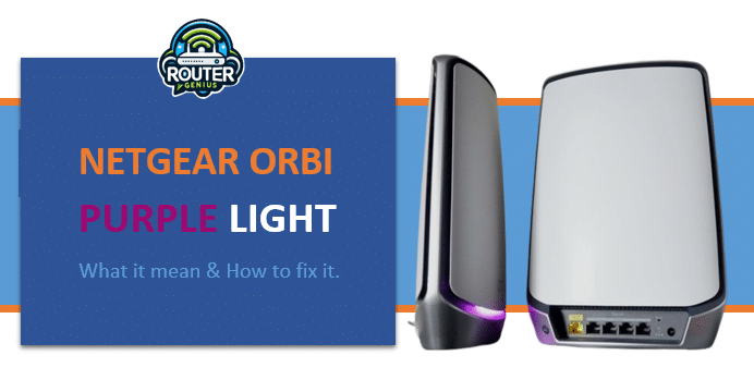Orbi Purple Light: What it Means and How to Fix It