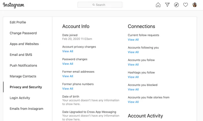 Privacy Instagram Account Data Unlike other platforms, you can view your Instagram data without downloading it.