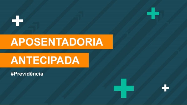 Aposentadoria Antecipada: Como e Quando Fazer Aposentadoria Antecipada: Como e Quando Fazer