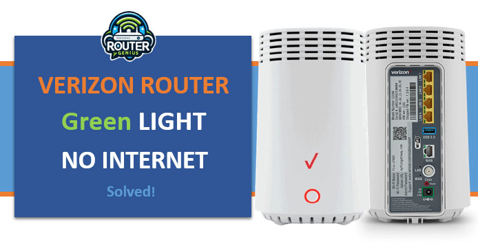 Verizon Router Green Light No Internet: Solved!