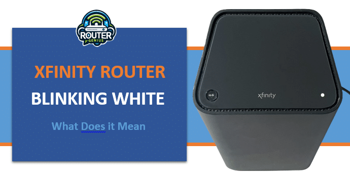 Xfinity Router Blinking White Light: What Does it Mean